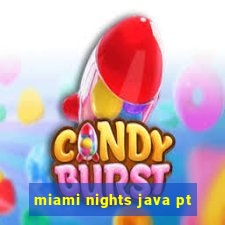 miami nights java pt-br 320x240